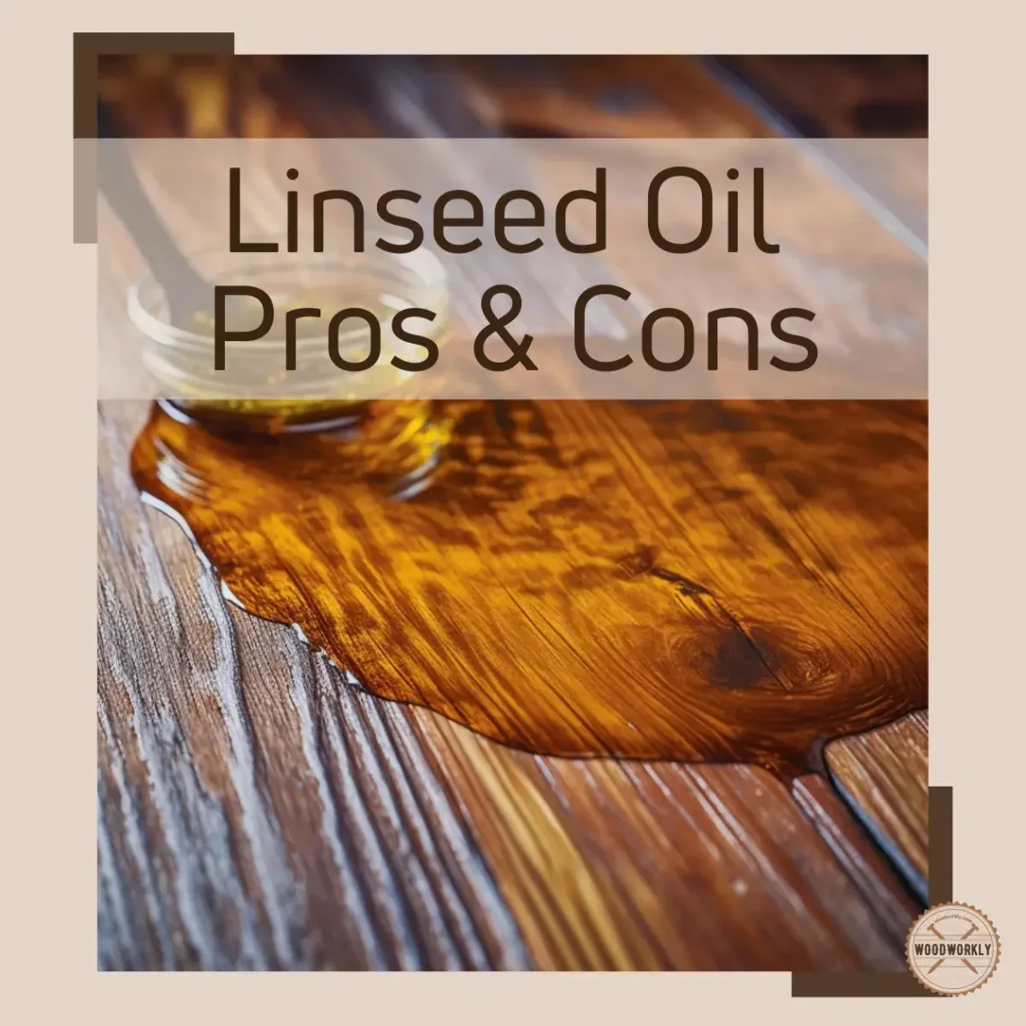 why can’t you use boiled linseed oil on oak